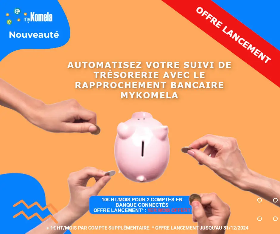 Offre de lancement nouvelle fonction rapprochement bancaire myKomela